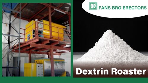 Dextrin Roaster Machine - Capacity: 50 To 5000 Ltr
